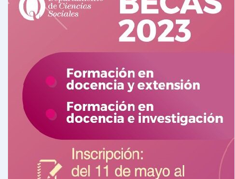 Becas 2023. Formación en docencia y extensión / Formación en docencia e investigación