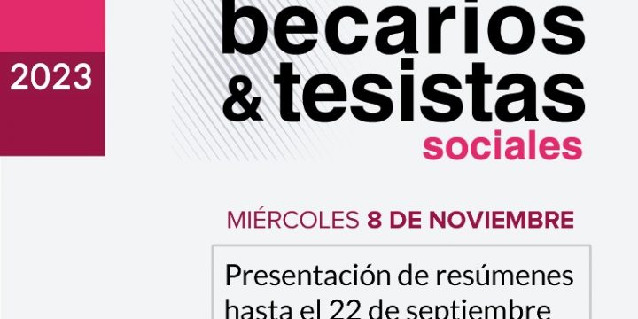 XIII Jornada de Becarios y Tesistas 2023